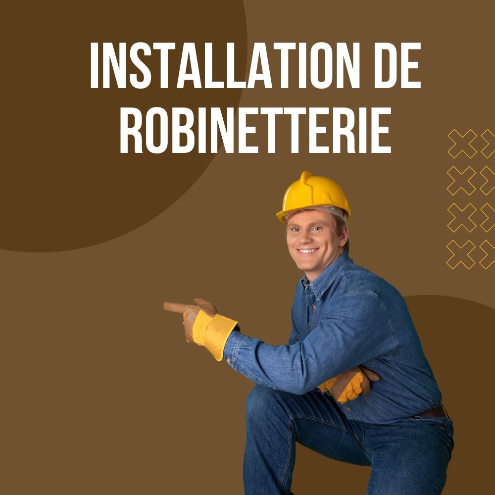 installation de la robinetterie